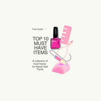 Top 10 Products all Nail Techs Need